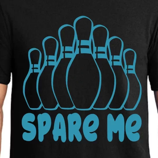 Spare Me Funny Bowling Gift With Bowling Pins Pajama Set