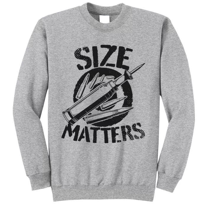 Size Matters funny military joke tanker army ammunition Tall Sweatshirt