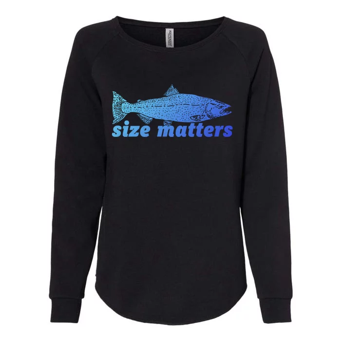 Size Matters Funny Fishing Fisher Funny Novelty Funny Gift Womens California Wash Sweatshirt