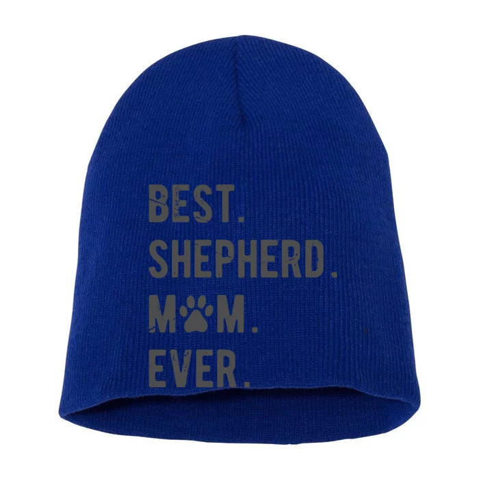 Shepherd Mom Funny Ger Shepherd Dog Lover Gift Short Acrylic Beanie