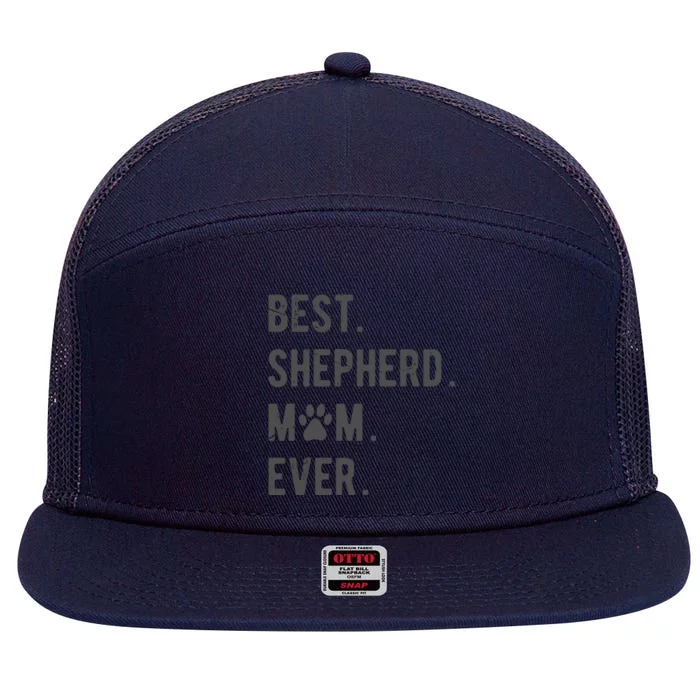 Shepherd Mom Funny Ger Shepherd Dog Lover Gift 7 Panel Mesh Trucker Snapback Hat