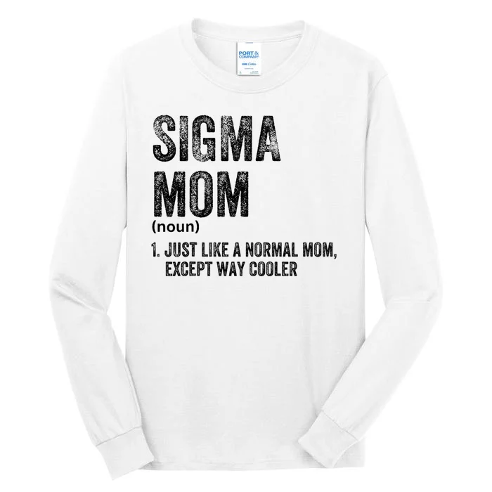 Sigma Mom Funny Meme Sigma Tall Long Sleeve T-Shirt