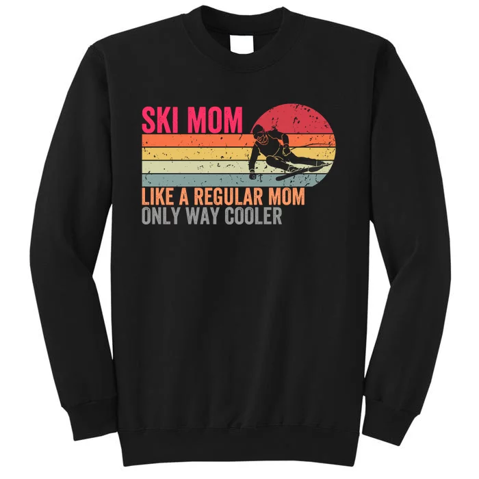 Ski Mom Funny Cute Winter Skiing Tall Sweatshirt