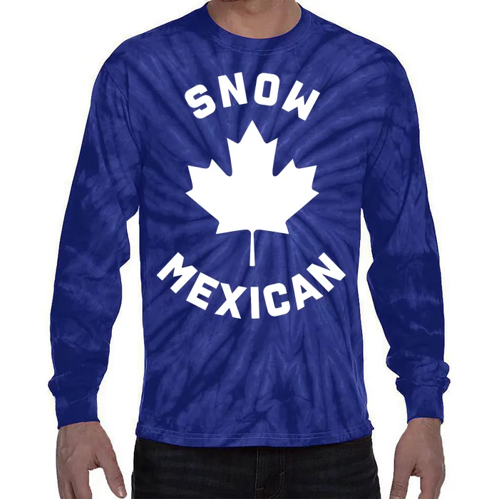 Snow Mexican Funny Canadian Canada Meme Tie-Dye Long Sleeve Shirt