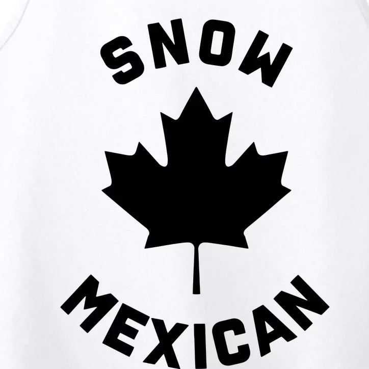 Snow Mexican Funny Canadian Canada Meme Performance Tank