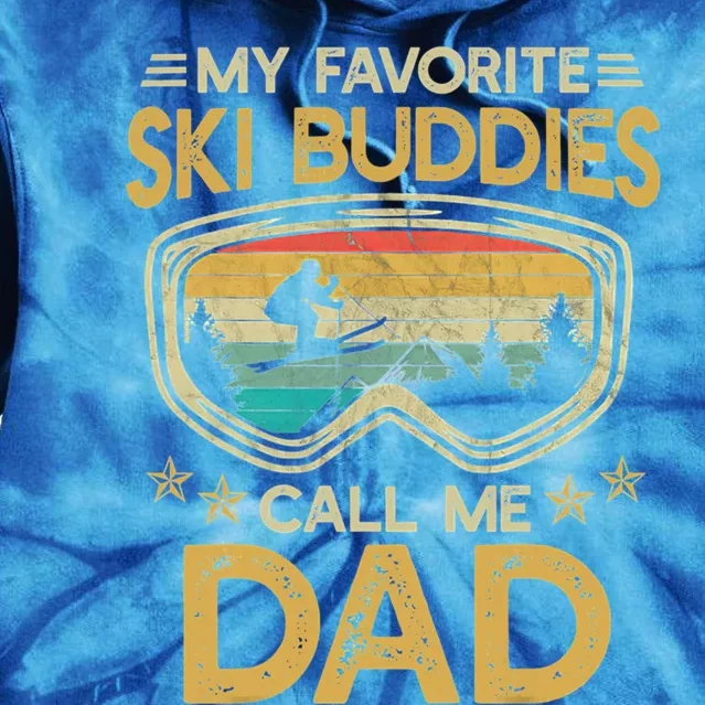 Skiing My Favorite Ski Buddies Call Me Dad Snow Gift Tie Dye Hoodie