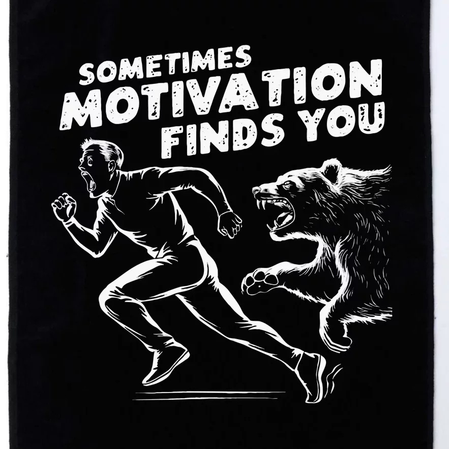 Sometimes Motivation Finds You Conversation Starter Platinum Collection Golf Towel