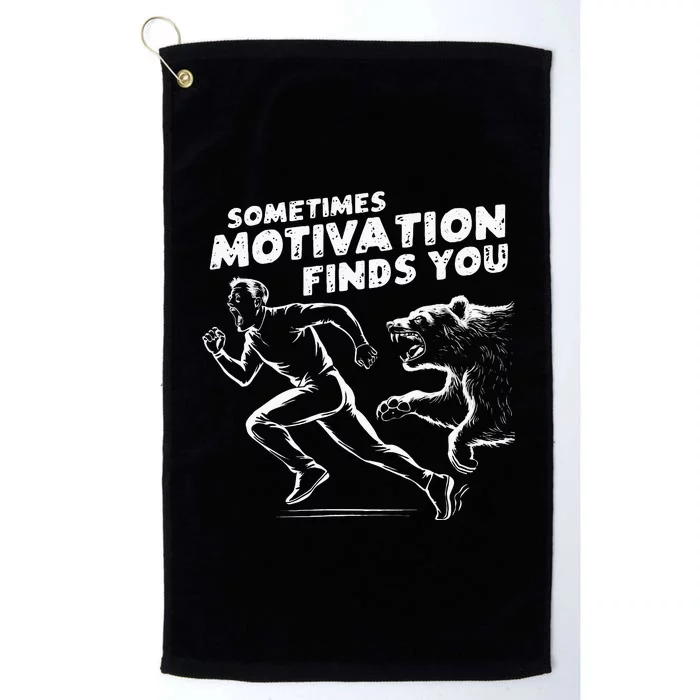 Sometimes Motivation Finds You Conversation Starter Platinum Collection Golf Towel