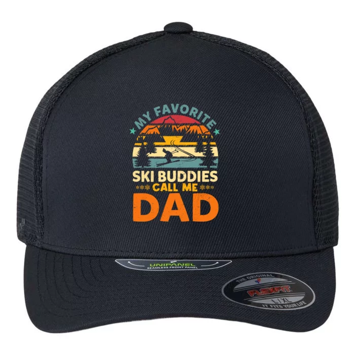 Skiing My Favorite Ski Buddies Call Me Dad Cute Gift Flexfit Unipanel Trucker Cap