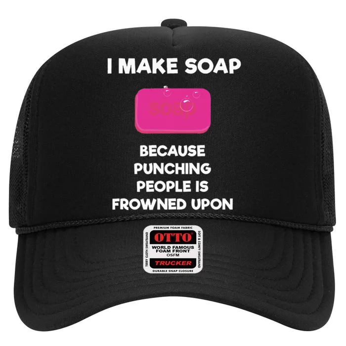 Soap Making Funny Gift Soap Maker Punch High Crown Mesh Trucker Hat