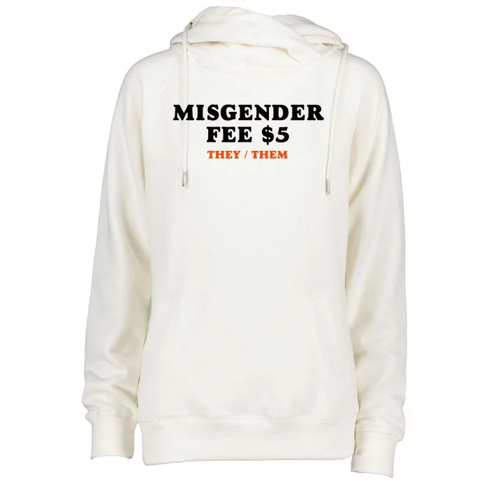 Sarcastic Misgender Fee Theythem Pronouns Womens Funnel Neck Pullover Hood