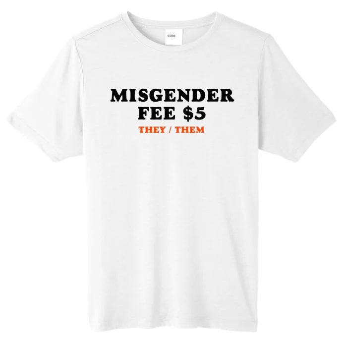 Sarcastic Misgender Fee Theythem Pronouns ChromaSoft Performance T-Shirt