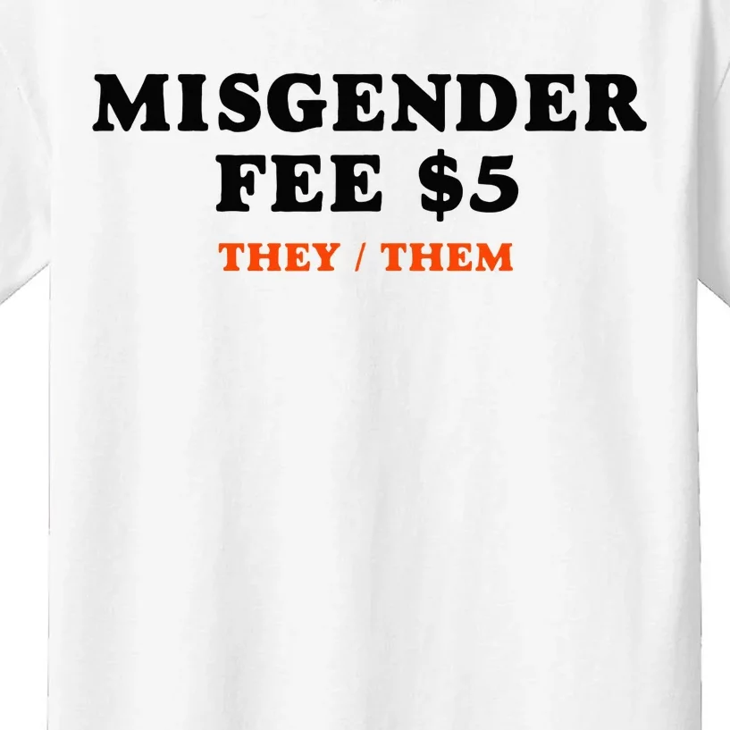 Sarcastic Misgender Fee Theythem Pronouns Kids T-Shirt