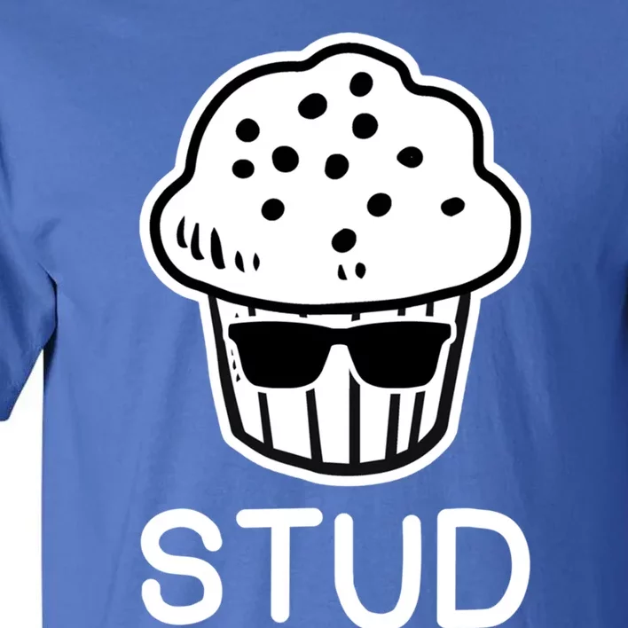 Stud Muffin Funny Gift Funny Gift Tall T-Shirt