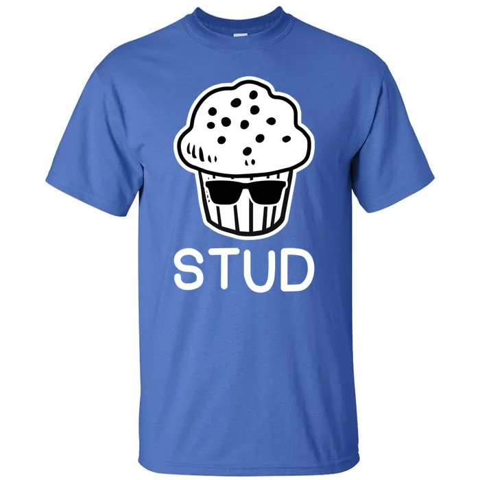 Stud Muffin Funny Gift Funny Gift Tall T-Shirt