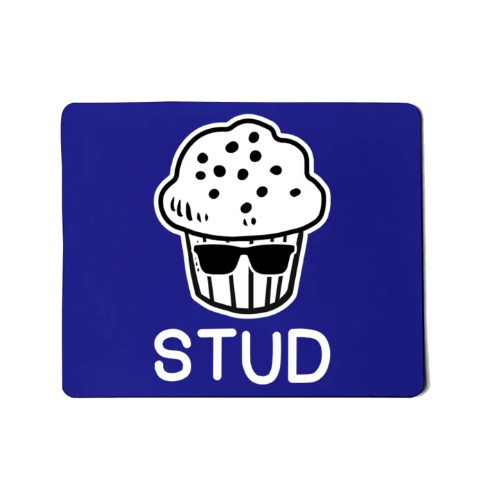 Stud Muffin Funny Gift Funny Gift Mousepad