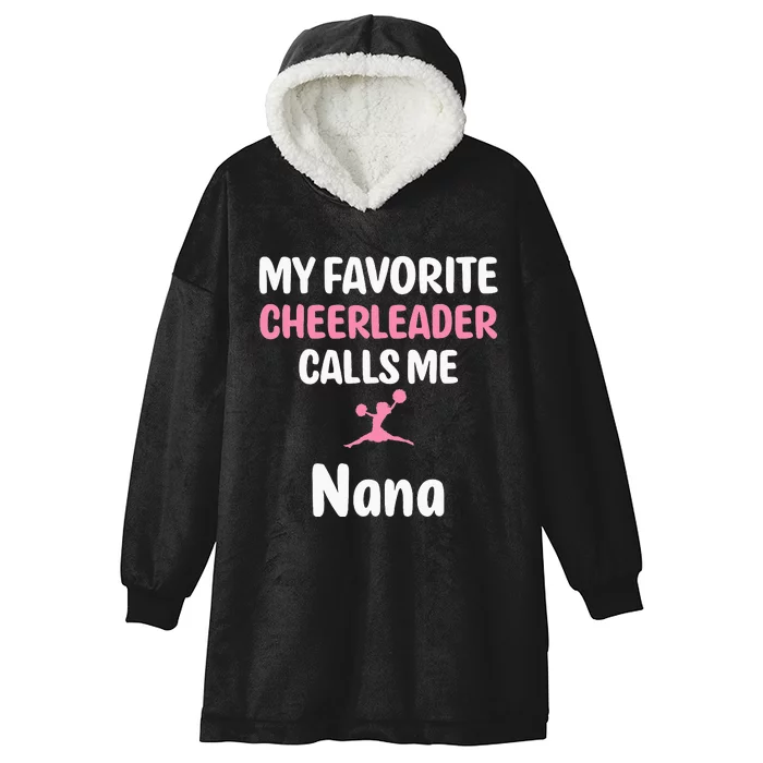 Supportive My Favorite Cheerleader Calls Me Nana Hooded Wearable Blanket