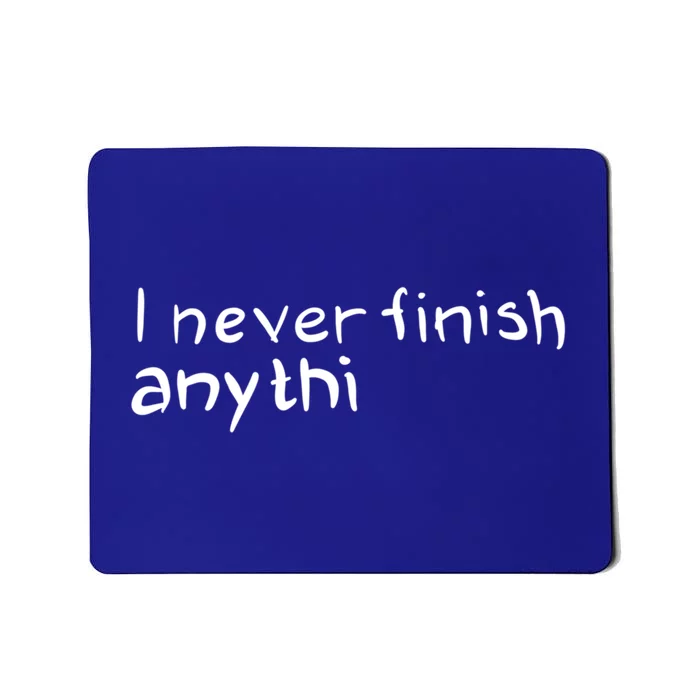 Sarcastic Motivational Gift Mousepad