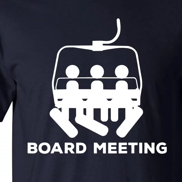 Snowboard Meeting Gift Idea Snowboarding Vacation Skiing Tall T-Shirt