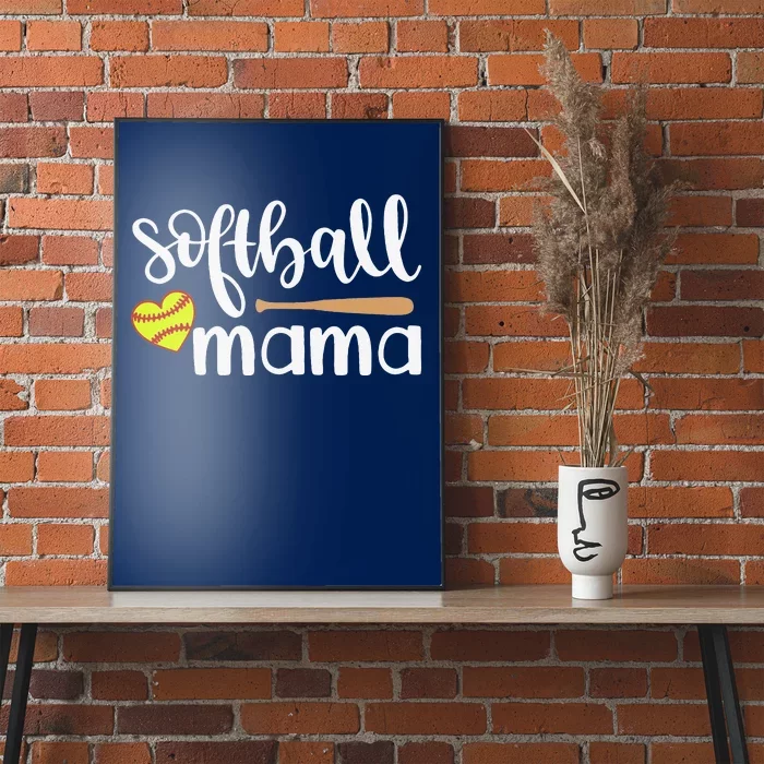 Softball Mom Gift Sports Mom MotherS Day Gift Softball Mama Poster