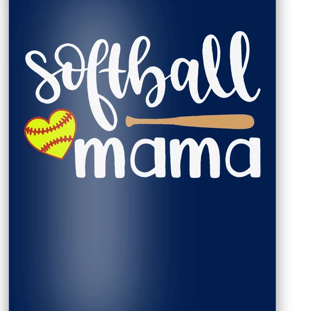 Softball Mom Gift Sports Mom MotherS Day Gift Softball Mama Poster