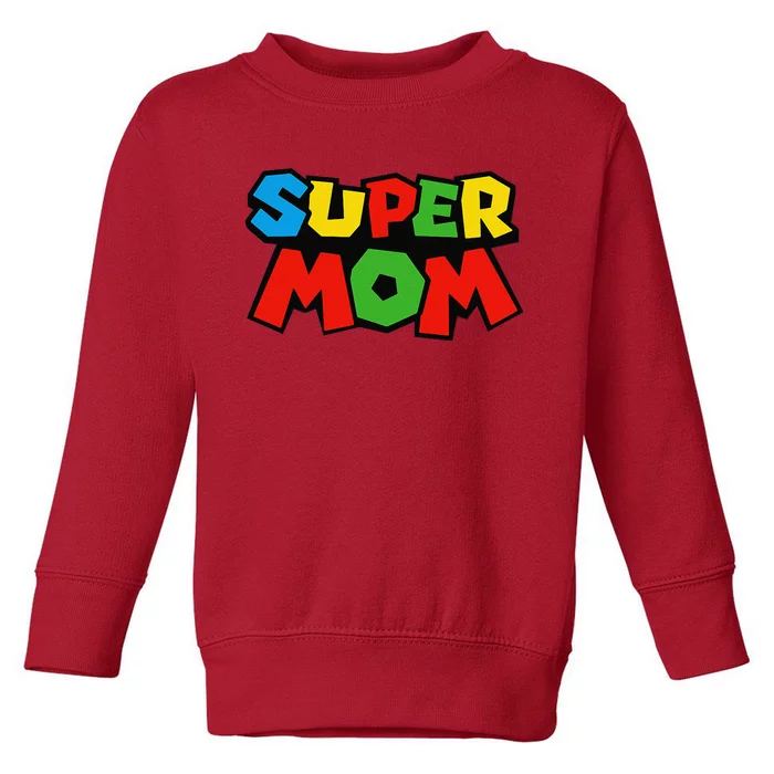 Super Mom Gamer Mothers Day Design Toddler Sweatshirt