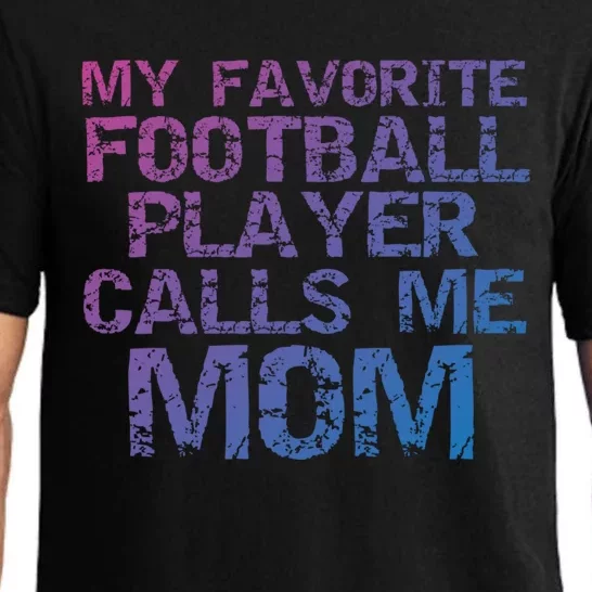 Sports Mother Gift My Favorite Football Player Calls Me Mom Meaningful Gift Pajama Set