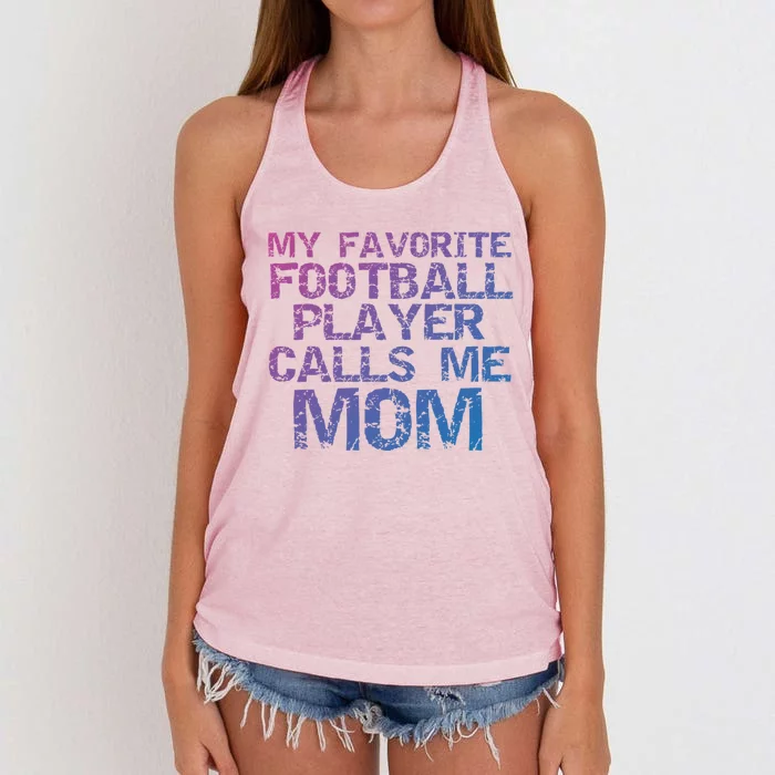 Sports Mother Gift My Favorite Football Player Calls Me Mom Meaningful Gift Women's Knotted Racerback Tank