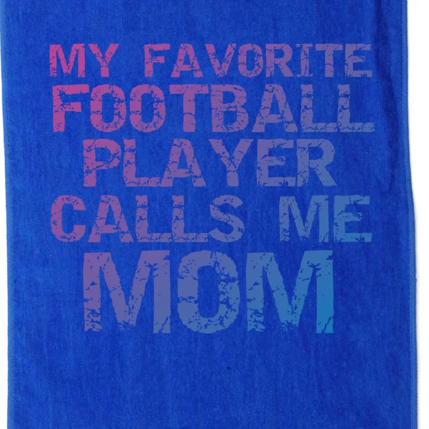 Sports Mother Gift My Favorite Football Player Calls Me Mom Meaningful Gift Platinum Collection Golf Towel