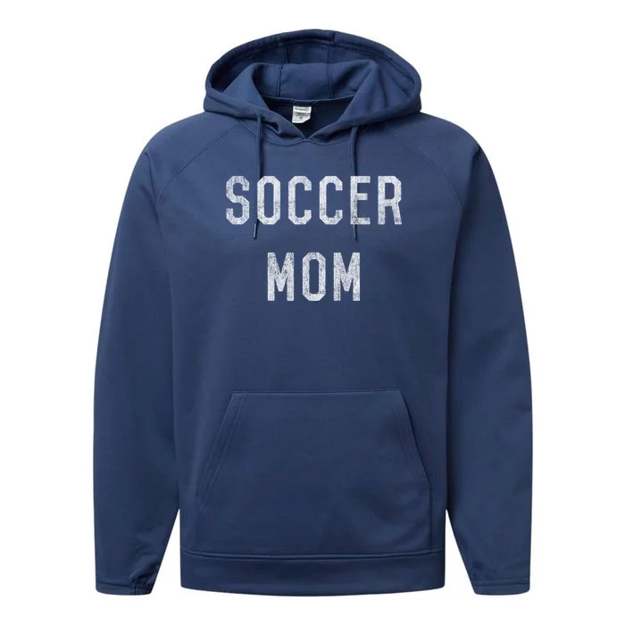 Soccer Mom Gift Performance Fleece Hoodie