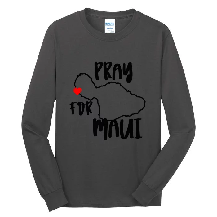 Support Maui Gift Pray For Maui Hawaii Strong Tall Long Sleeve T-Shirt