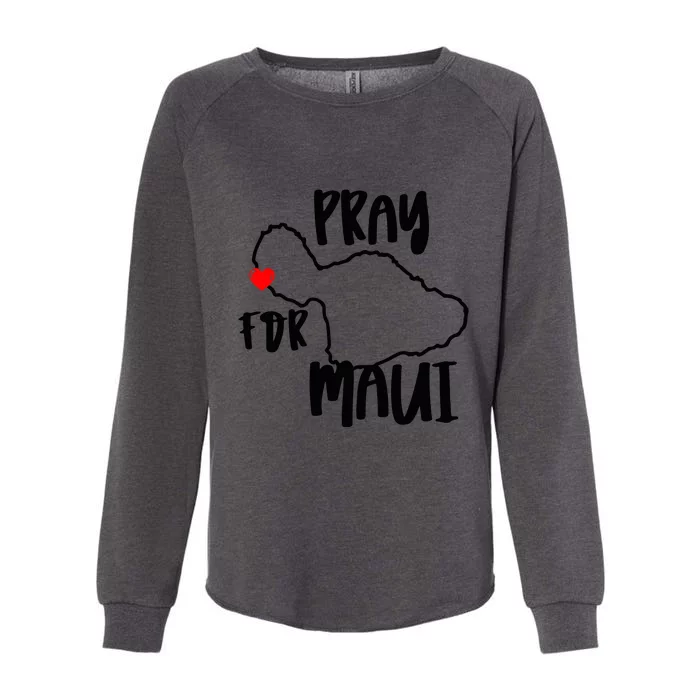 Support Maui Gift Pray For Maui Hawaii Strong Womens California Wash Sweatshirt