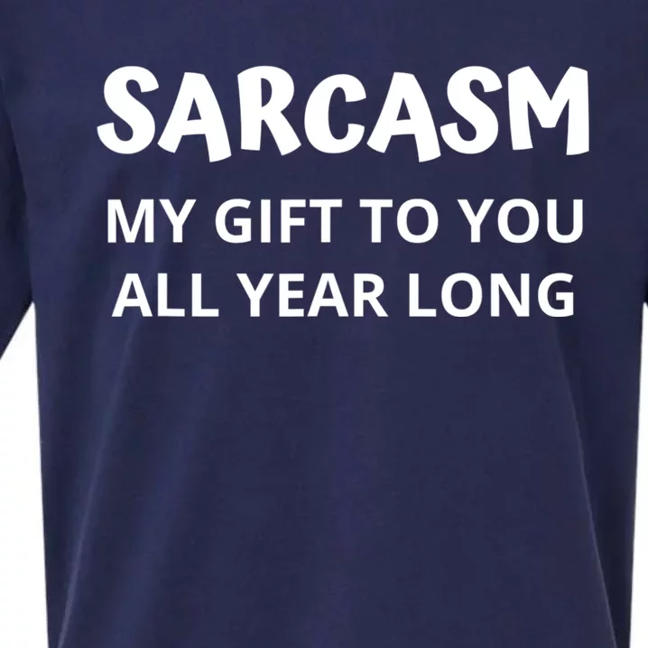 Sarcasm My Gift To You All Year Long Funny Christmas Joke Sueded Cloud Jersey T-Shirt