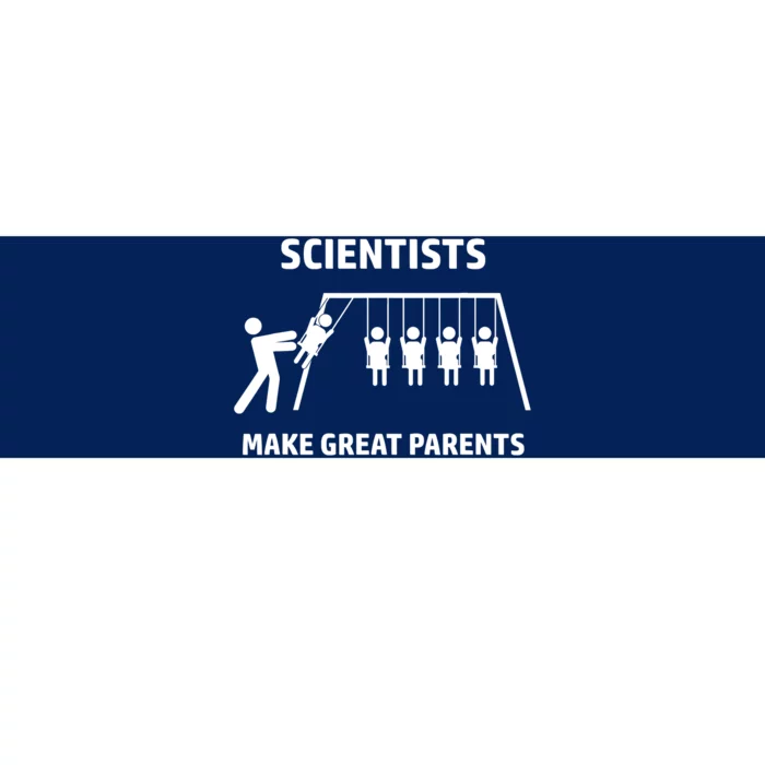 Scientists Make Great Parents Physicians Maths Physics Science Bumper Sticker