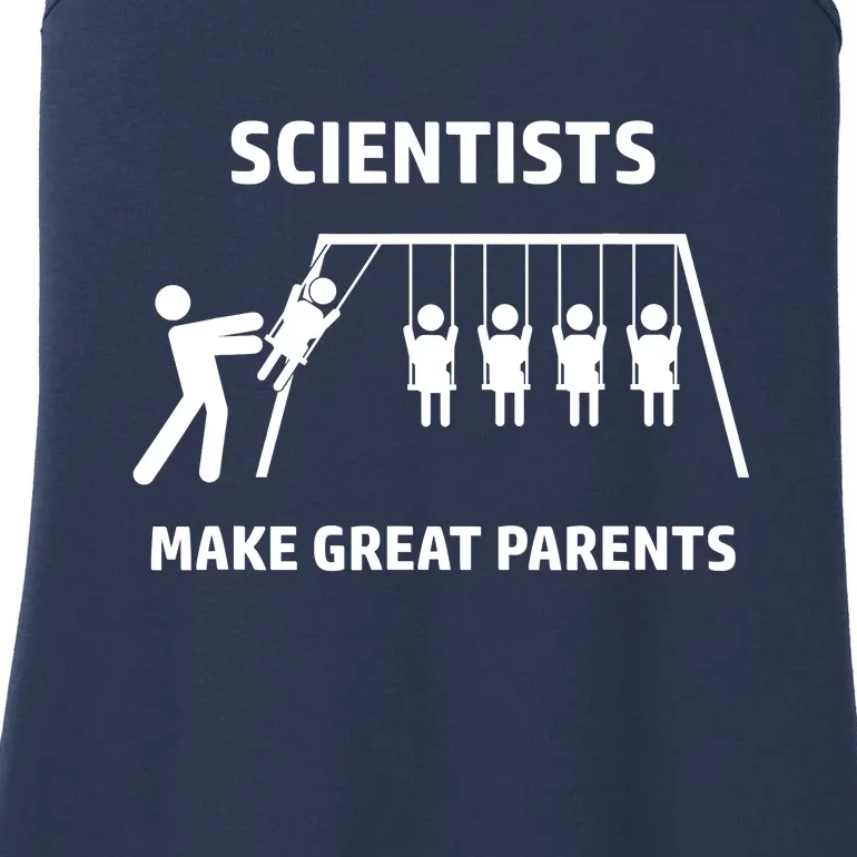 Scientists Make Great Parents Physicians Maths Physics Science Ladies Essential Tank