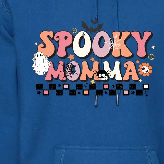 Spooky Momma Gift Halloween Mom Gift Stay Spooky Momma Gift Premium Hoodie