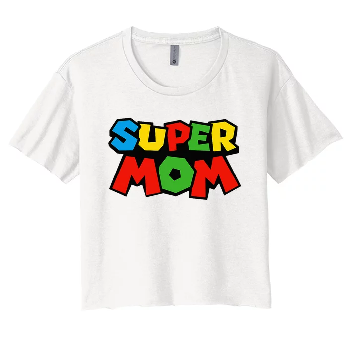 Super Mom Gamer Mothers Day Women's Crop Top Tee