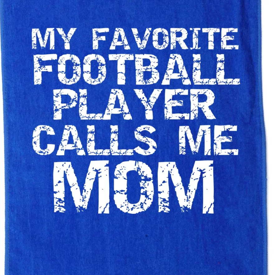 Sports Mother Gift My Favorite Football Player Calls Me Mom Meaningful Gift Platinum Collection Golf Towel