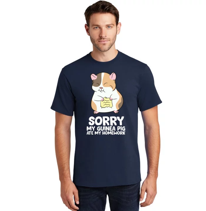 Sorry My Guinea Pig Ate My Homework Guinea Pig School Tall T-Shirt