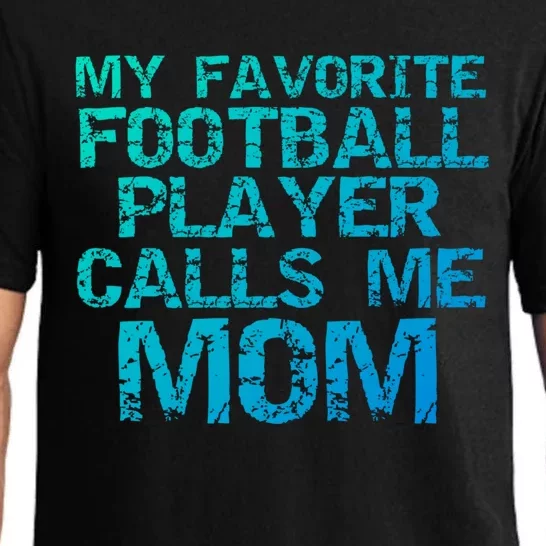 Sports Mother Gift My Favorite Football Player Calls Me Mom Meaningful Gift Pajama Set