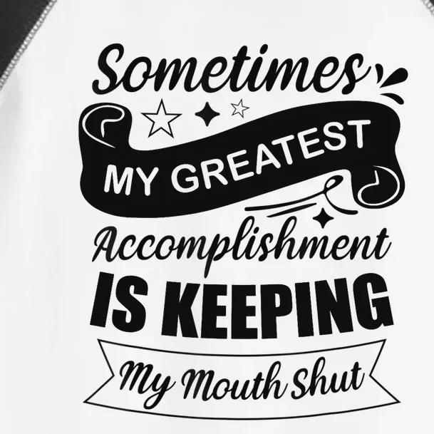 Sometimes My Greatest Accomplishment is Sarcastic Funny Toddler Fine Jersey T-Shirt