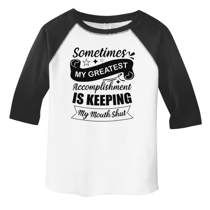 Sometimes My Greatest Accomplishment is Sarcastic Funny Toddler Fine Jersey T-Shirt