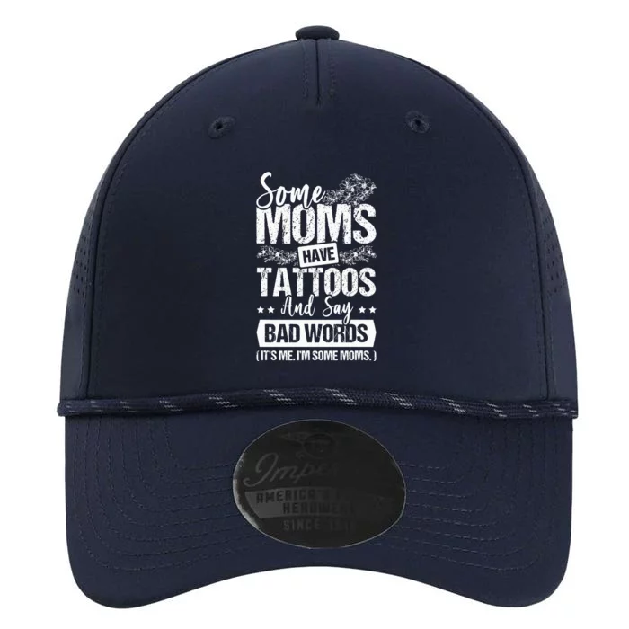 Some Moms Have Tattoos And Say Bad Words Mom Life Performance The Dyno Cap