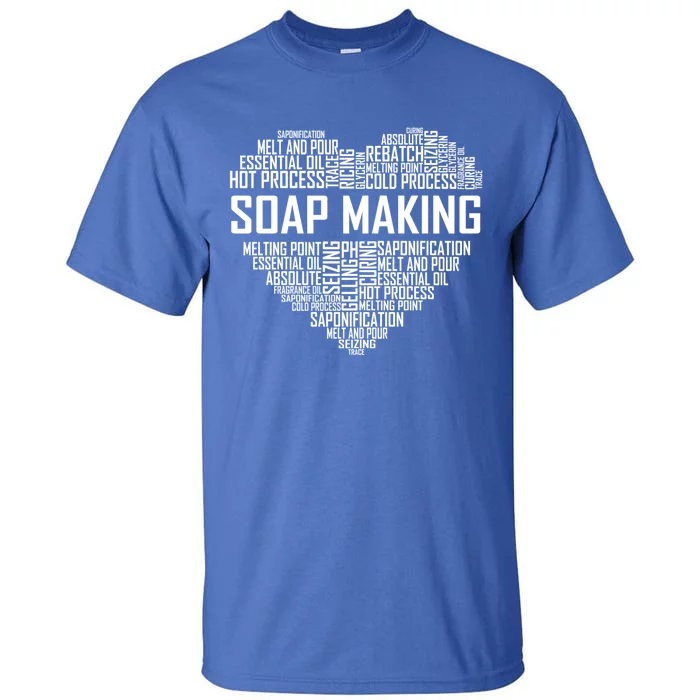 Soap Making Heart For Soapmaking Lover Soap Maker Hobby Meaningful Gift Tall T-Shirt