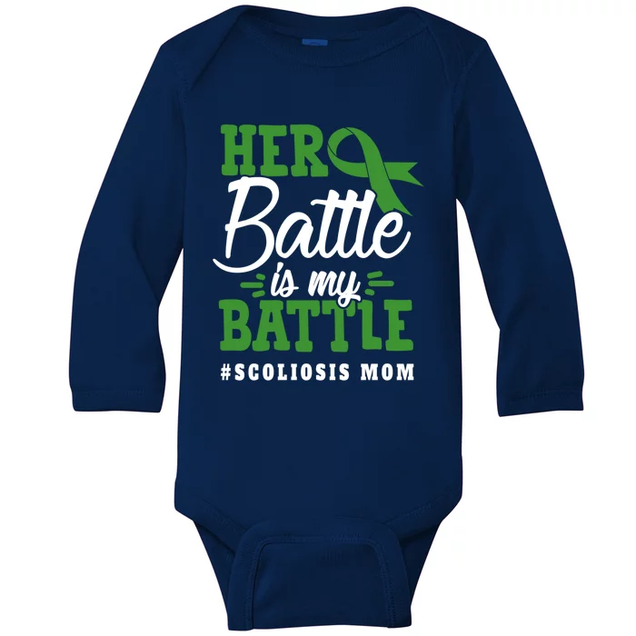 Scoliosis Mom Her Battle Is My Battle Scoliosis Awareness Gift Baby Long Sleeve Bodysuit