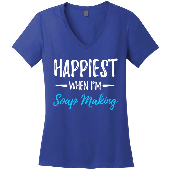 Soap Making Happiest Funny Soap Maker Gift Idea Gift Women's V-Neck T-Shirt