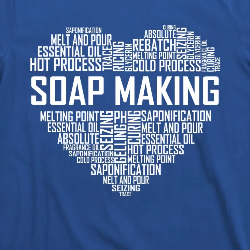 Soap Making Heart For Soapmaking Lover Soap Maker Hobby Funny Gift T-Shirt