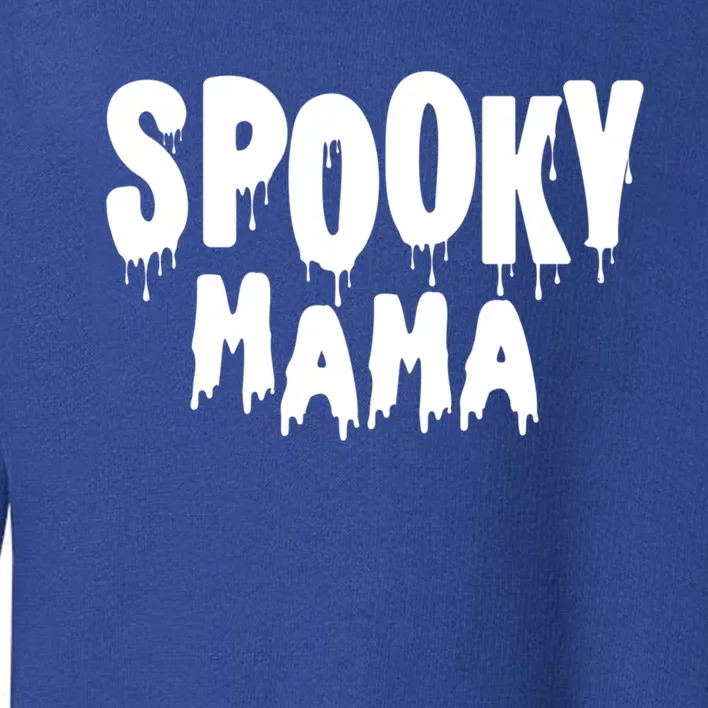 Spooky Mama Halloween Funny Gift Cute Gift Toddler Sweatshirt