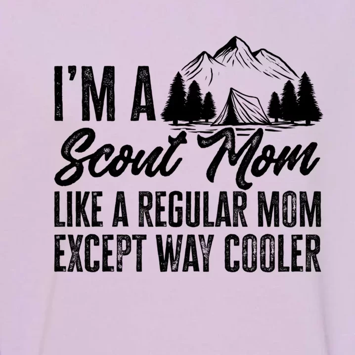 Scout Mom Hiking And Camping Scouting Gift Garment-Dyed Sweatshirt