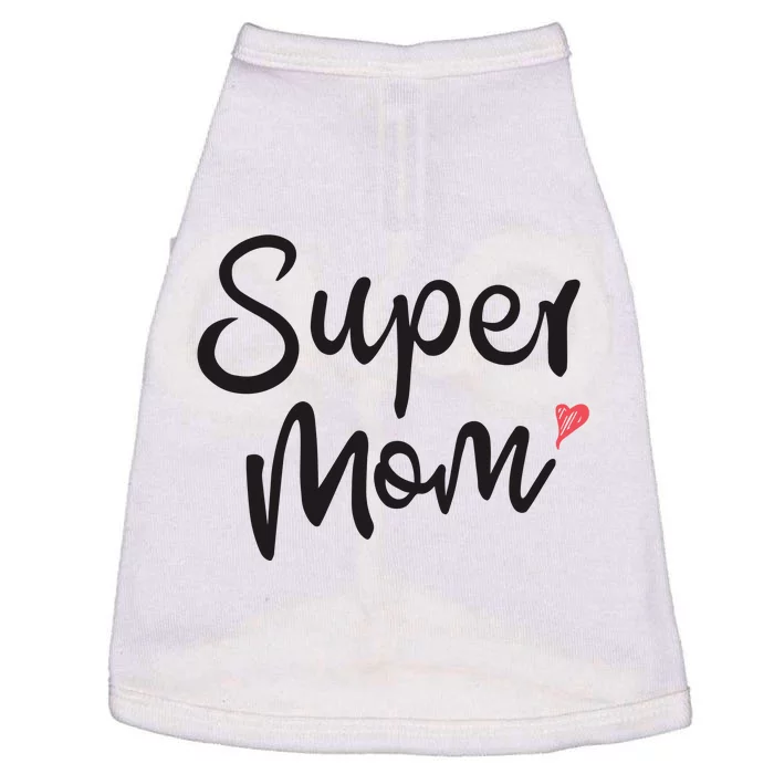 Super Mom Heart Cute Mother's Day Doggie Tank